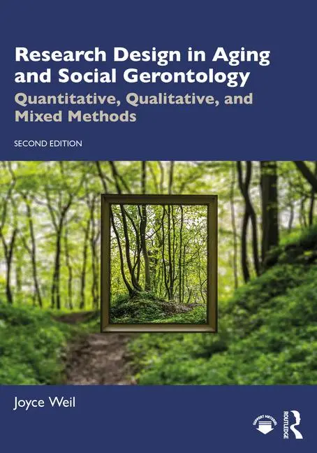 Cover: 9781032775906 | Research Design in Aging and Social Gerontology | Joyce Weil | Buch