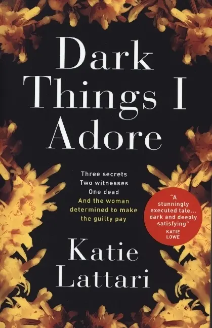 Cover: 9781789095906 | Dark Things I Adore | Katie Lattari | Taschenbuch | 480 S. | Englisch