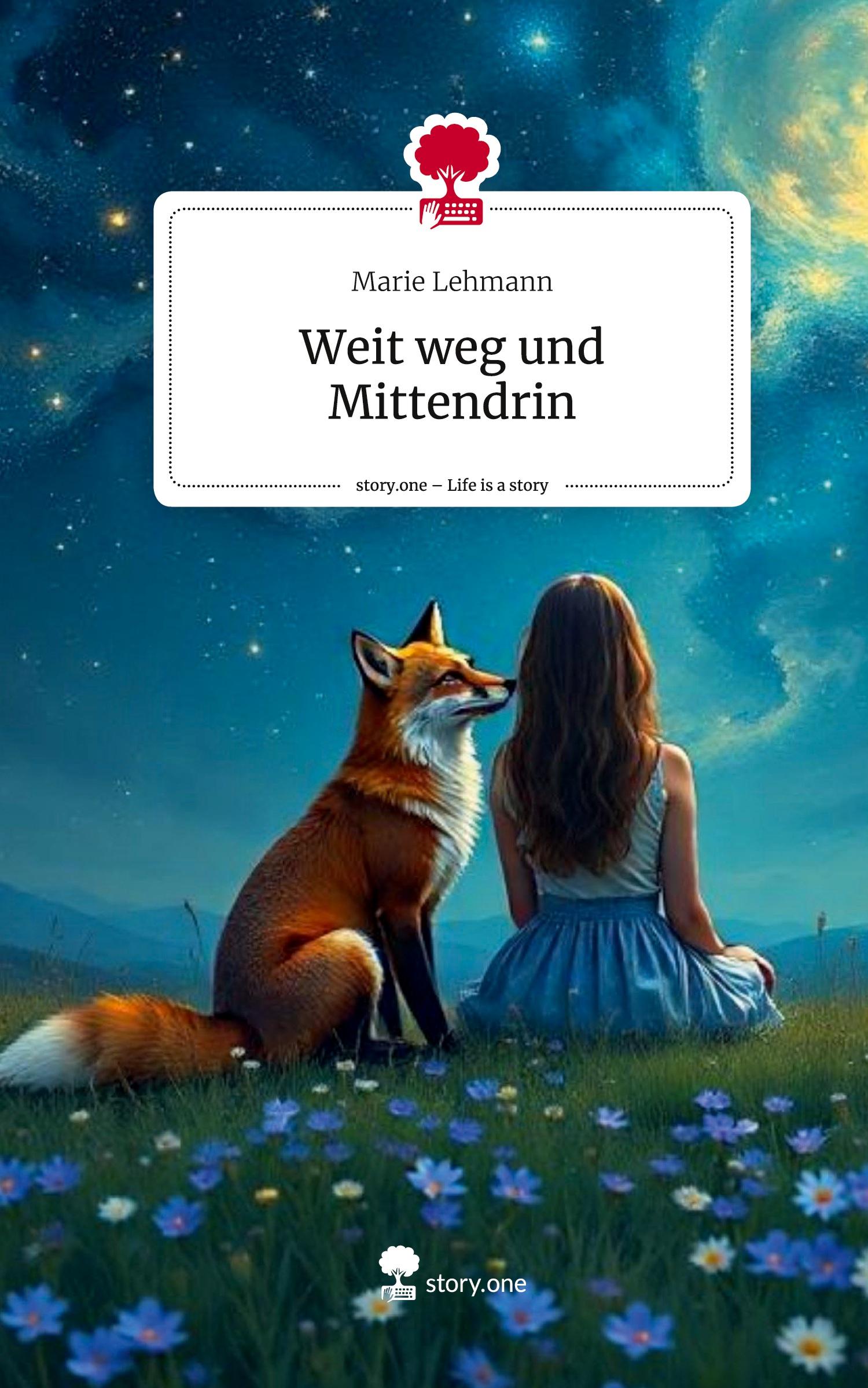 Cover: 9783711575906 | Weit weg und Mittendrin. Life is a Story - story.one | Marie Lehmann