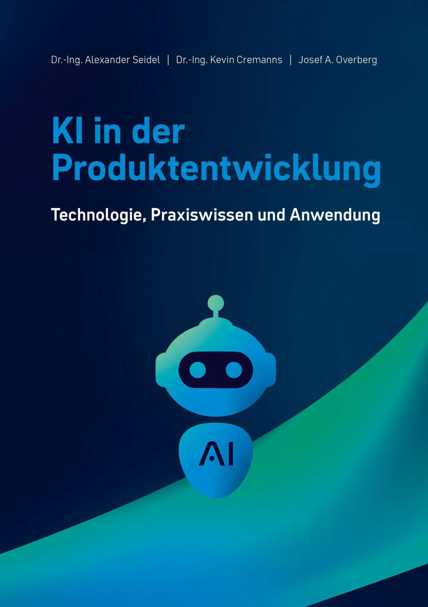 Cover: 9783834335906 | KI in der Produktentwicklung | Technologie, Praxiswissen und Anwendung