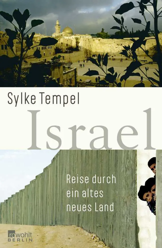 Cover: 9783871345906 | Israel | Reise durch ein altes neues Land | Sylke Tempel | Buch | 2008