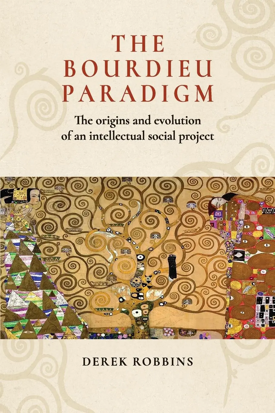 Cover: 9781526156006 | The Bourdieu paradigm | Derek Robbins | Taschenbuch | Englisch | 2021