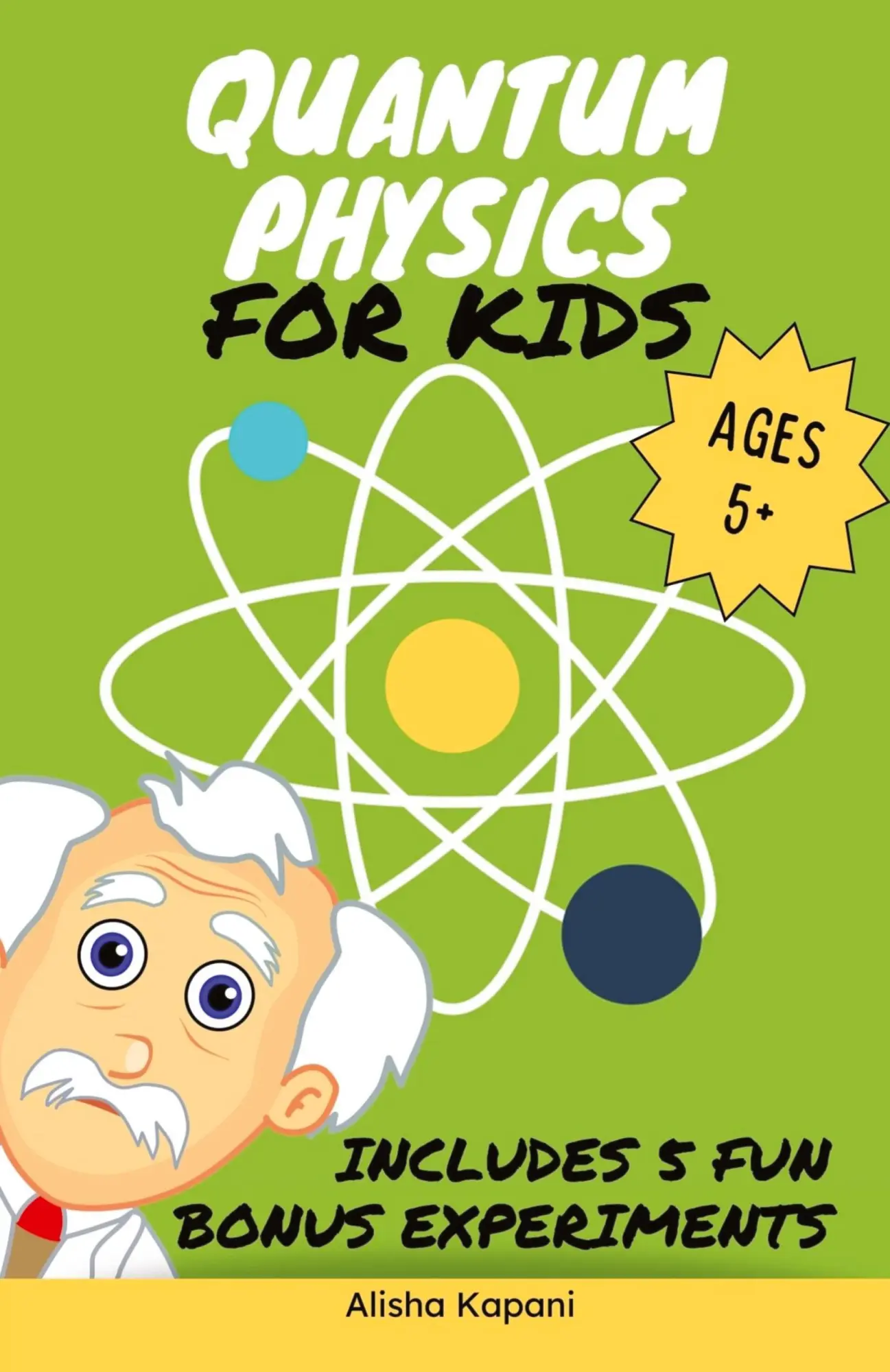 Cover: 9781738326006 | Quantum Physics for Kids | Alisha Kapani | Taschenbuch | Englisch