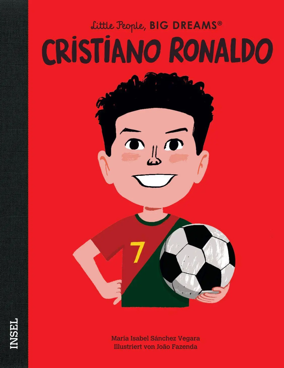 Cover: 9783458646006 | Cristiano Ronaldo - Little People, BIG DREAMS (Deutsche Ausgabe)