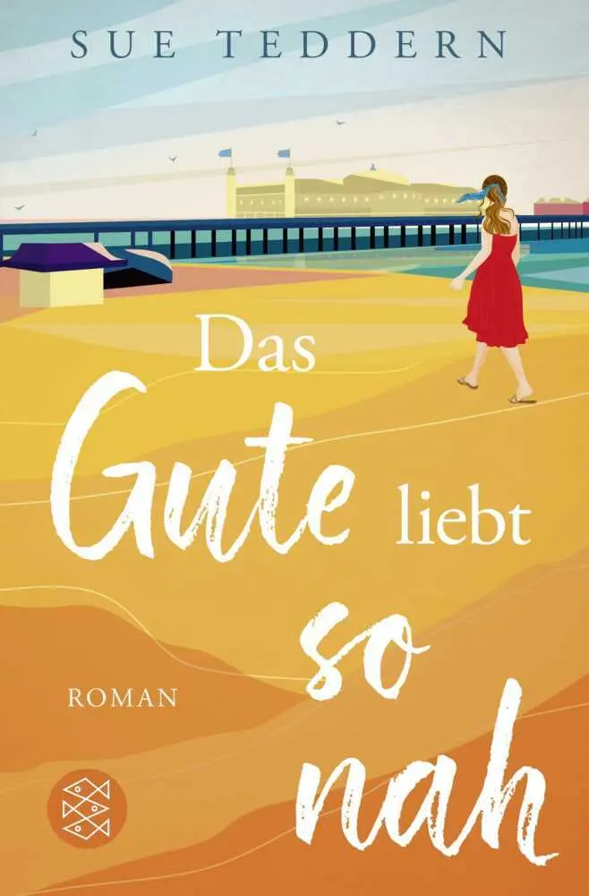 Cover: 9783596706006 | Das Gute liebt so nah | Roman | Sue Teddern | Taschenbuch | 464 S.