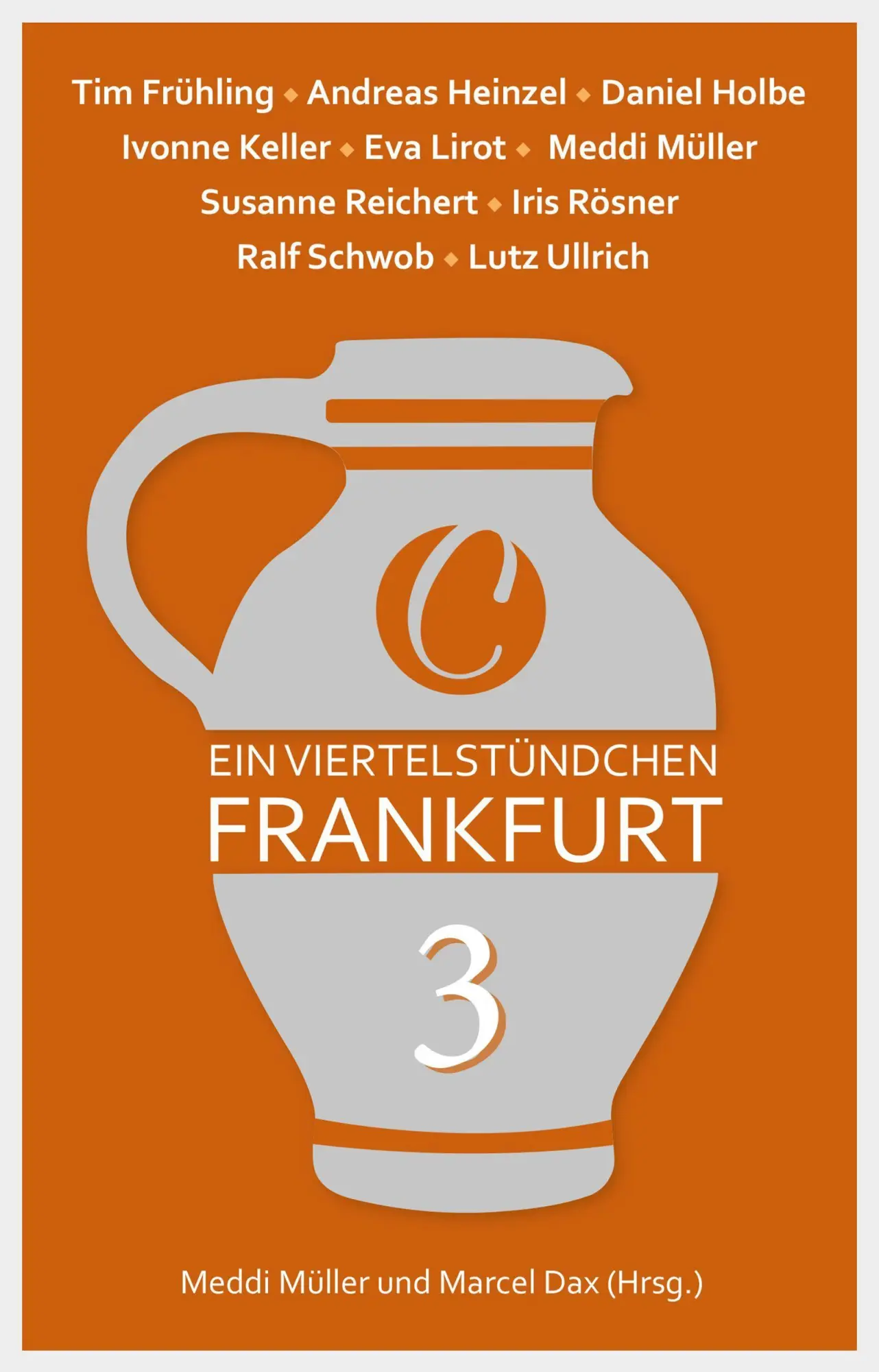 Cover: 9783948486006 | Ein Viertelstündchen Frankfurt - Band 3 | Meddi Müller | Taschenbuch