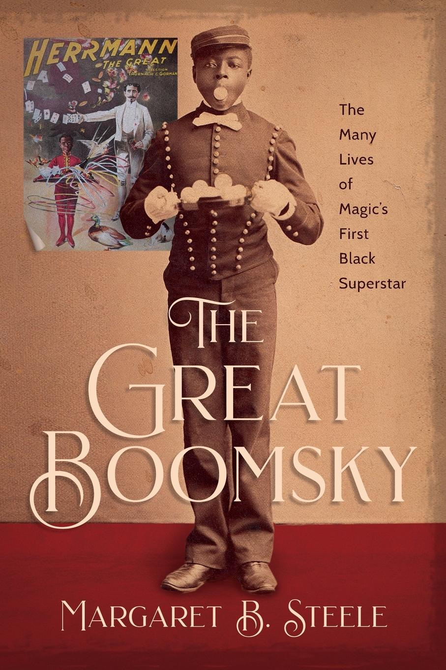 Cover: 9798988956006 | The Great Boomsky | The Many Lives of Magic's First Black Superstar