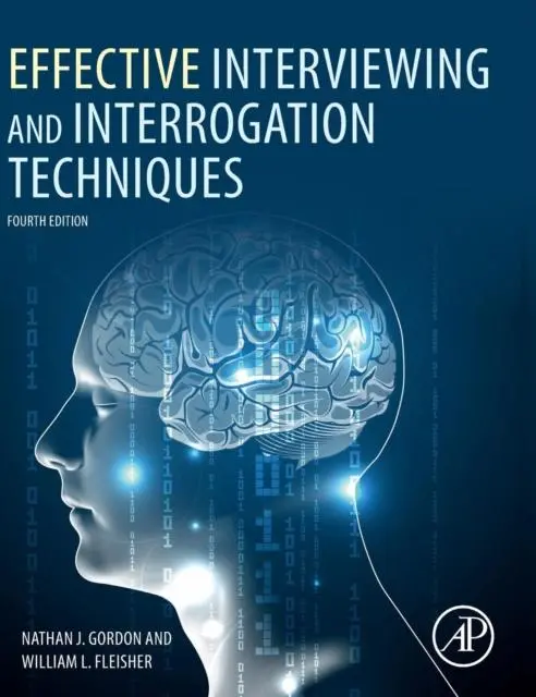 Cover: 9780081026106 | Effective Interviewing and Interrogation Techniques | Gordon (u. a.)