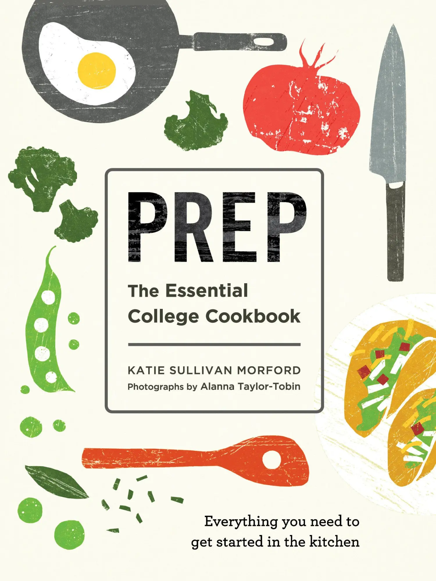 Cover: 9781611806106 | Prep | The Essential College Cookbook | Katie Sullivan Morford | Buch