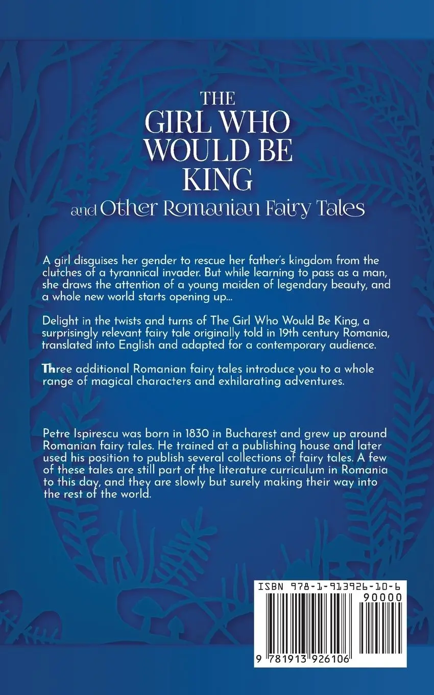 Rückseite: 9781913926106 | The Girl Who Would Be King and Other Romanian Fairy Tales | Ispirescu