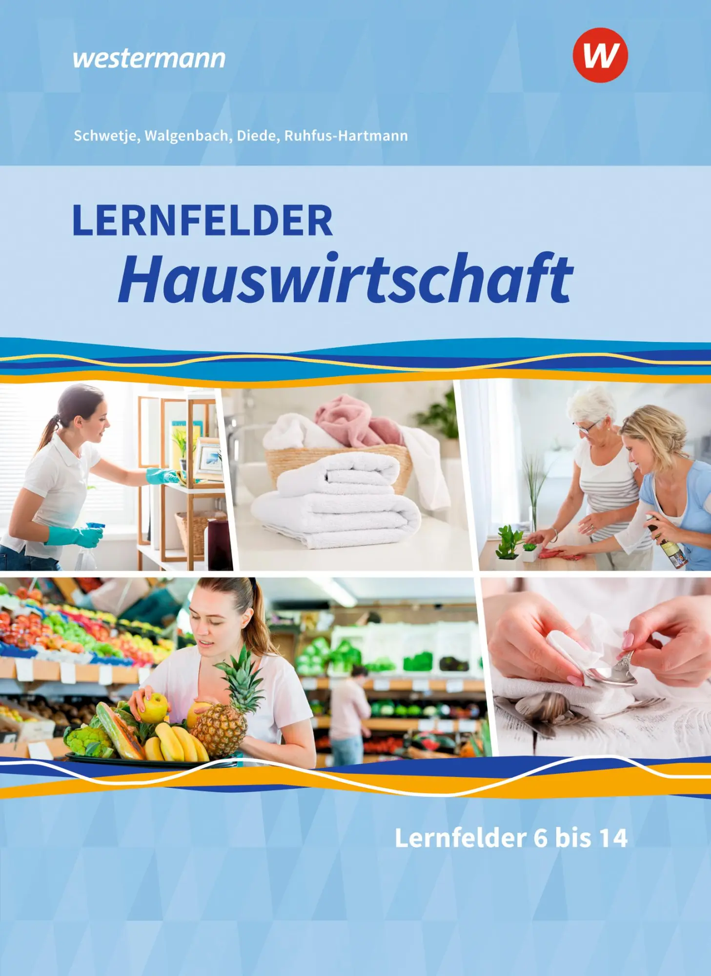 Cover: 9783427876106 | Lernfelder Hauswirtschaft. 2. und 3. Ausbildungsjahr: Schulbuch | Buch