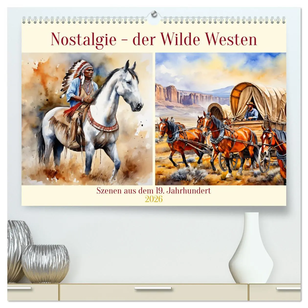 Cover: 9783457266106 | Nostalgie - der Wilde Westen (hochwertiger Premium Wandkalender...