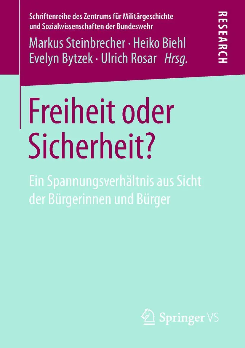 Cover: 9783658236106 | Freiheit oder Sicherheit? | Markus Steinbrecher (u. a.) | Taschenbuch