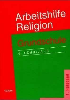 Cover: 9783766836106 | Arbeitshilfe Religion, Grundschule 4. Schuljahr. Halbbd.1 | Buch