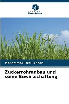 Cover: 9786205646106 | Zuckerrohranbau und seine Bewirtschaftung | Mohammad Israil Ansari