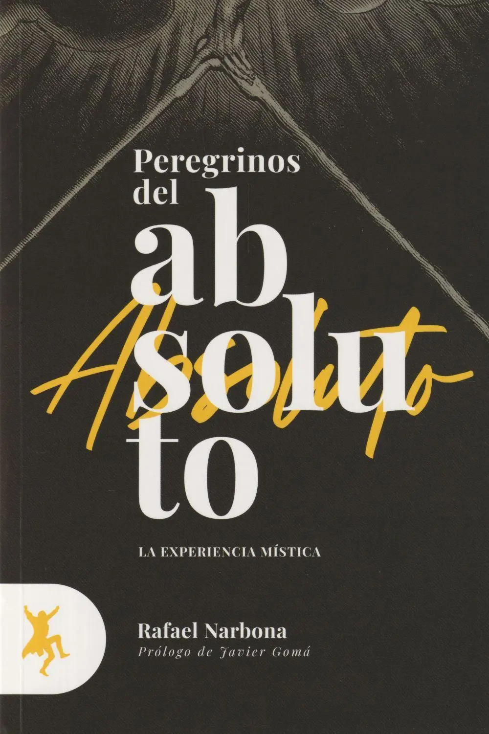 Cover: 9788417786106 | PEREGRINOS DEL ABSOLUTO | Taschenbuch | Spanisch | TAUGENIT