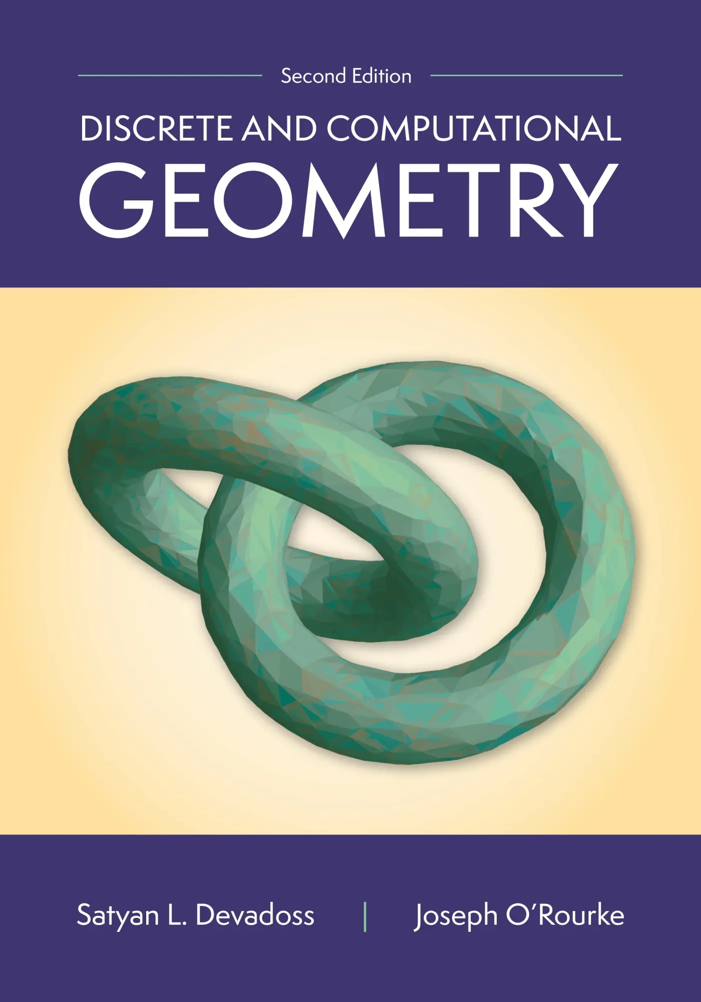Cover: 9780691266206 | Discrete and Computational Geometry, 2nd Edition | O'Rourke (u. a.)