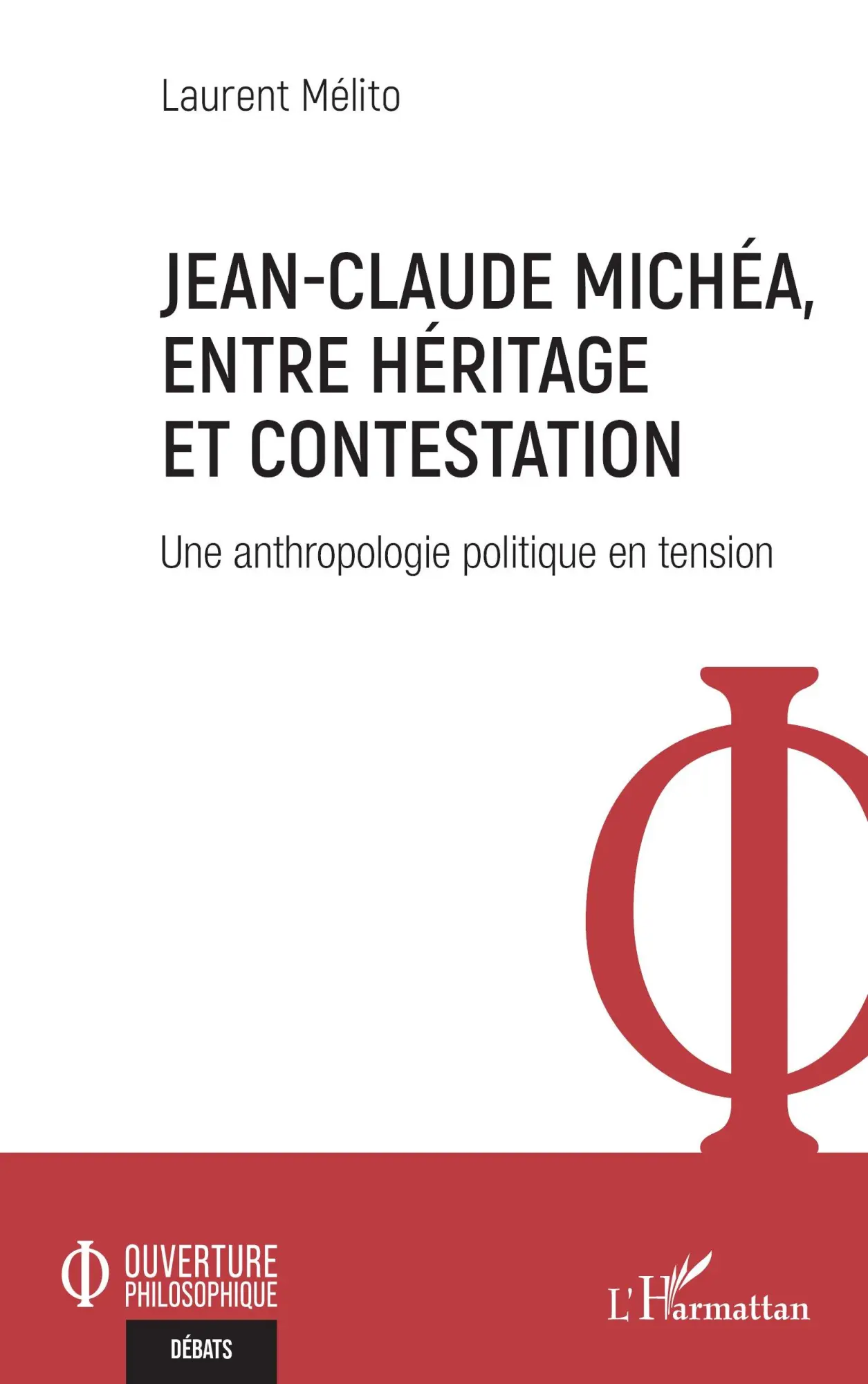 Cover: 9782336576206 | Jean-Claude Michéa, entre héritage et contestation | Laurent Mélito