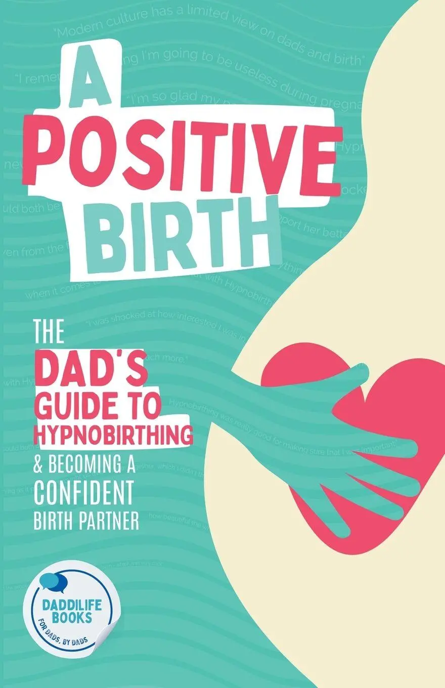 Cover: 9798215636206 | A Positive Birth | Daddilife Books | Taschenbuch | Englisch | 2022