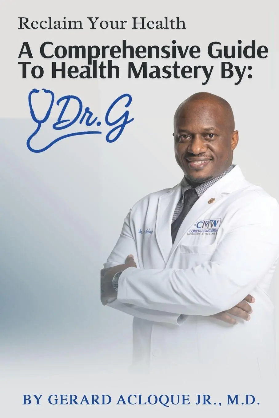Cover: 9798295456206 | Reclaim Your Health Comprehensive Guide To Health Mastery By | Dr. G