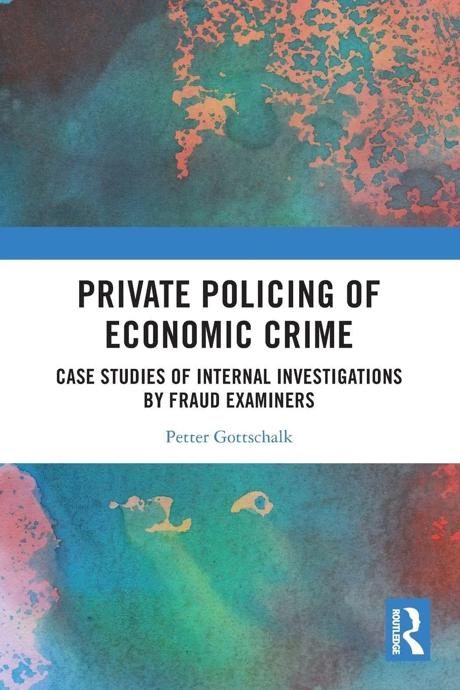 Cover: 9780367696306 | Private Policing of Economic Crime | Petter Gottschalk | Taschenbuch