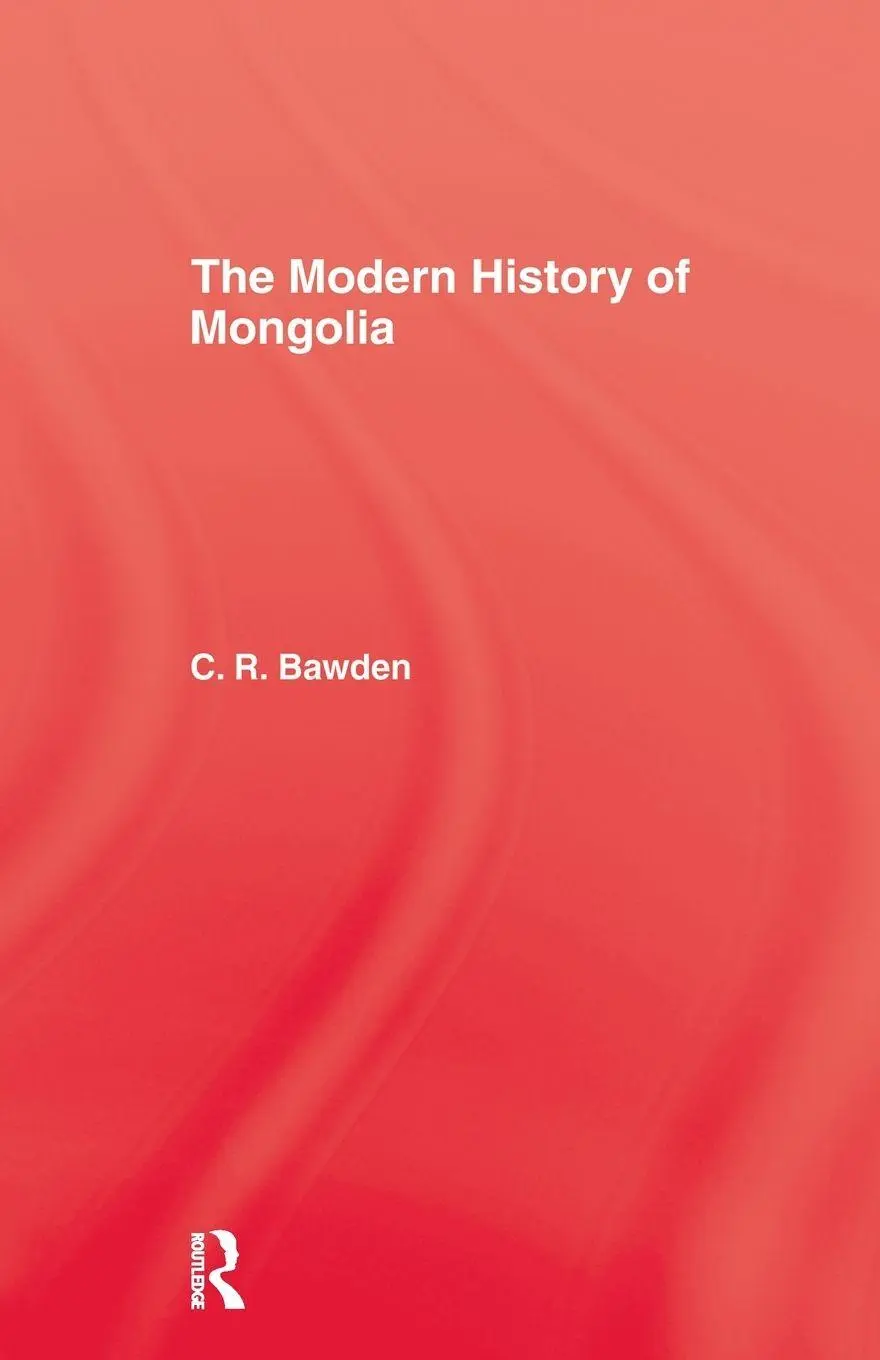 Cover: 9781138976306 | The Modern History of Mongolia | Charles R. Bawden | Taschenbuch