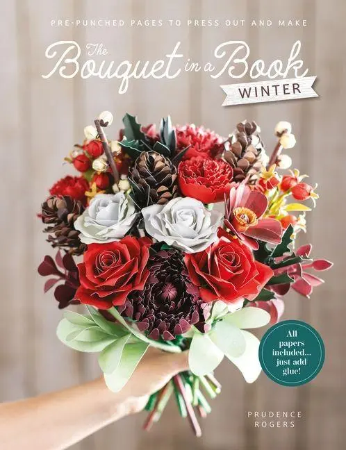Cover: 9781446316306 | The Bouquet in a Book: Winter | Prudence Rogers | Taschenbuch | 2025