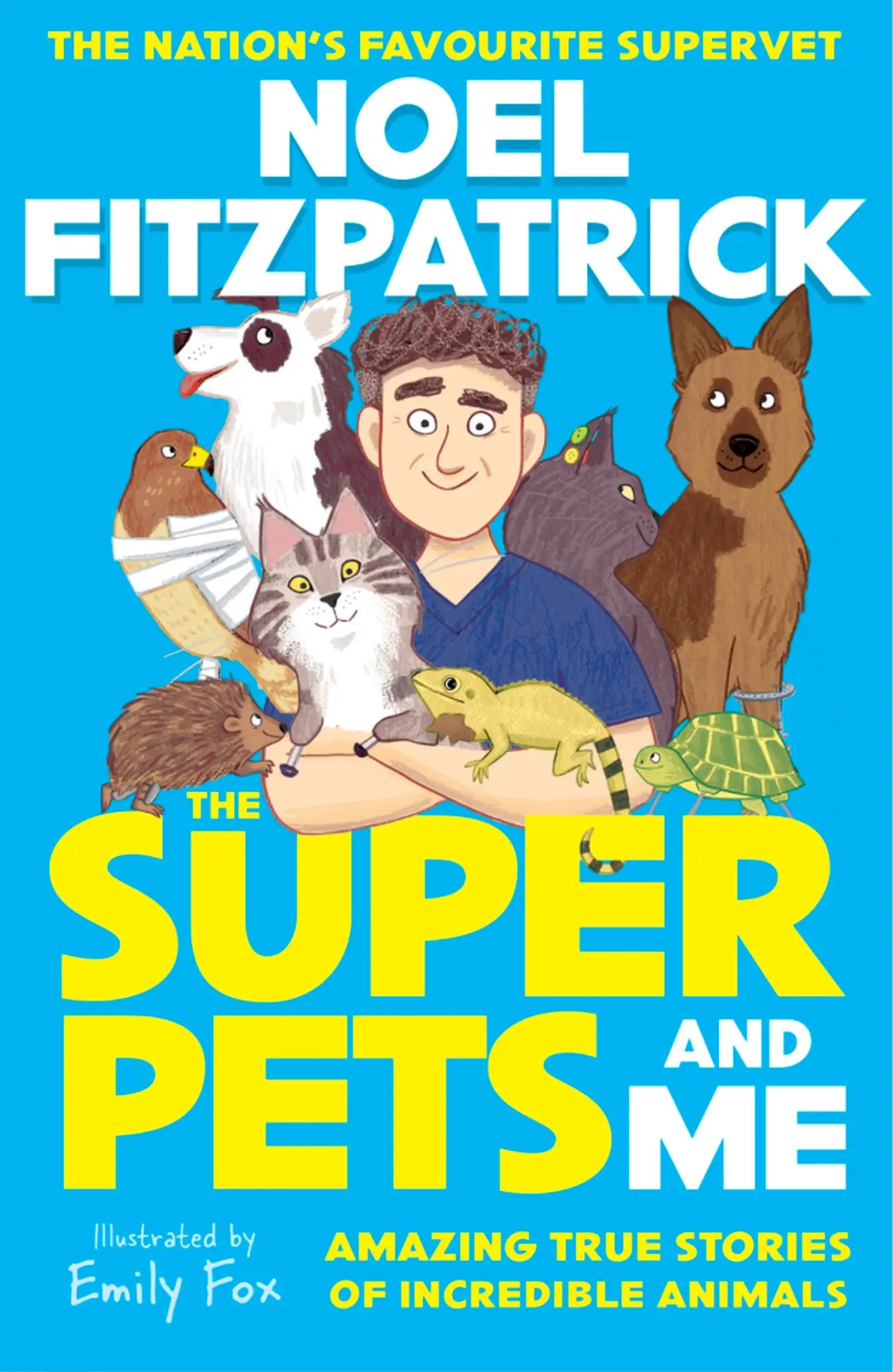 Cover: 9781526366306 | The Superpets (and Me!) | Noel Fitzpatrick | Taschenbuch | Englisch