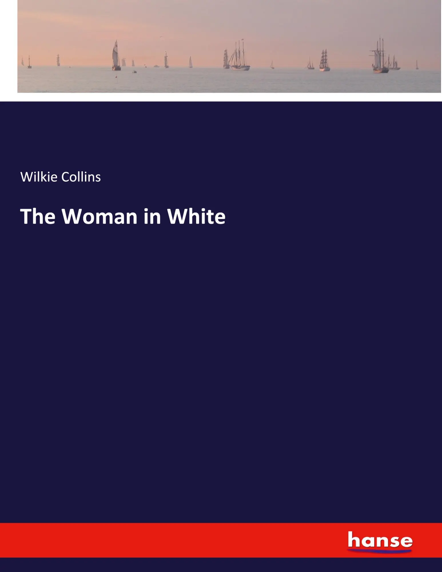 Cover: 9783348106306 | The Woman in White | Wilkie Collins | Taschenbuch | Englisch | 2023