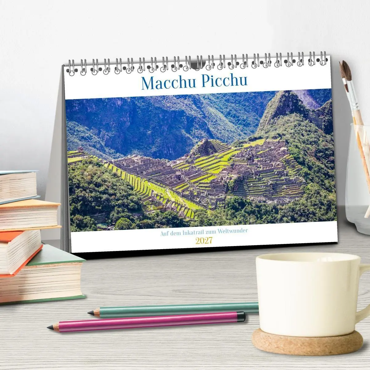 Bild: 9783516886306 | Macchu Picchu (Tischkalender 2027 DIN A5 quer), CALVENDO...