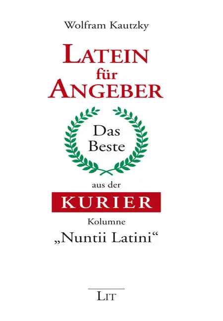 Cover: 9783643506306 | Latein für Angeber | Das Beste aus der KURIER-Kolumne "Nuntii Latini"