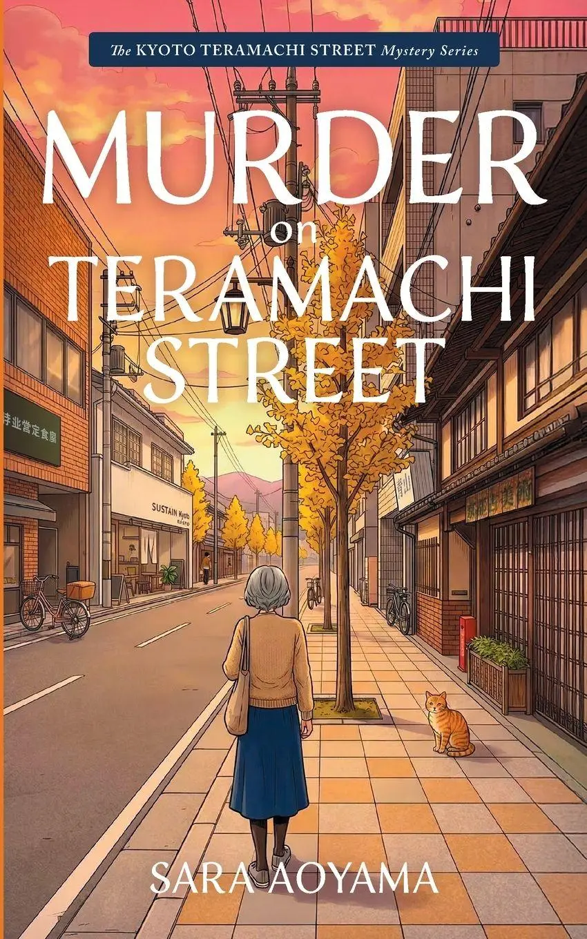 Cover: 9798996396306 | Murder on Teramachi Street | The Kyoto Teramachi Mystery Series: The K