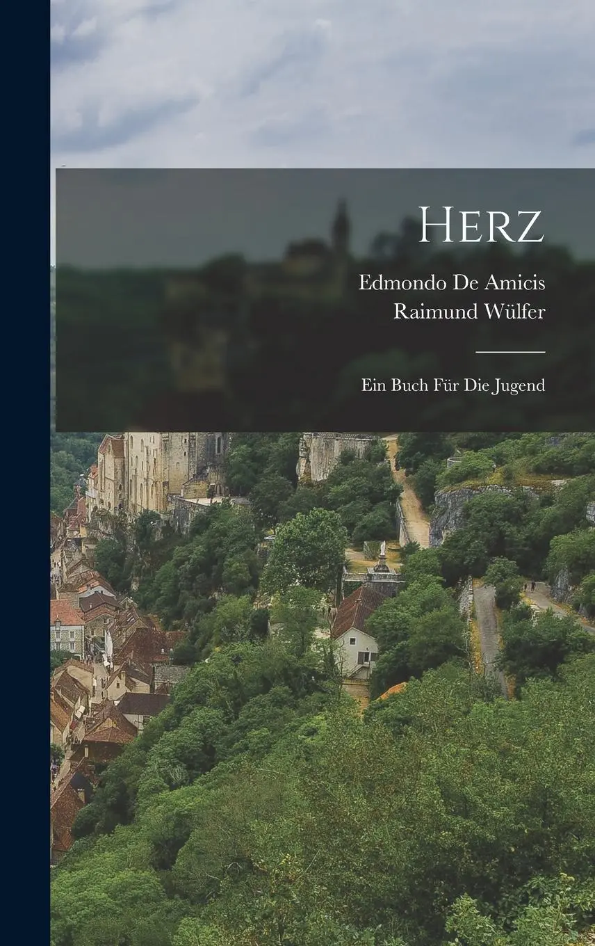 Cover: 9781015416406 | Herz | Ein Buch Für Die Jugend | Edmondo de Amicis (u. a.) | Buch