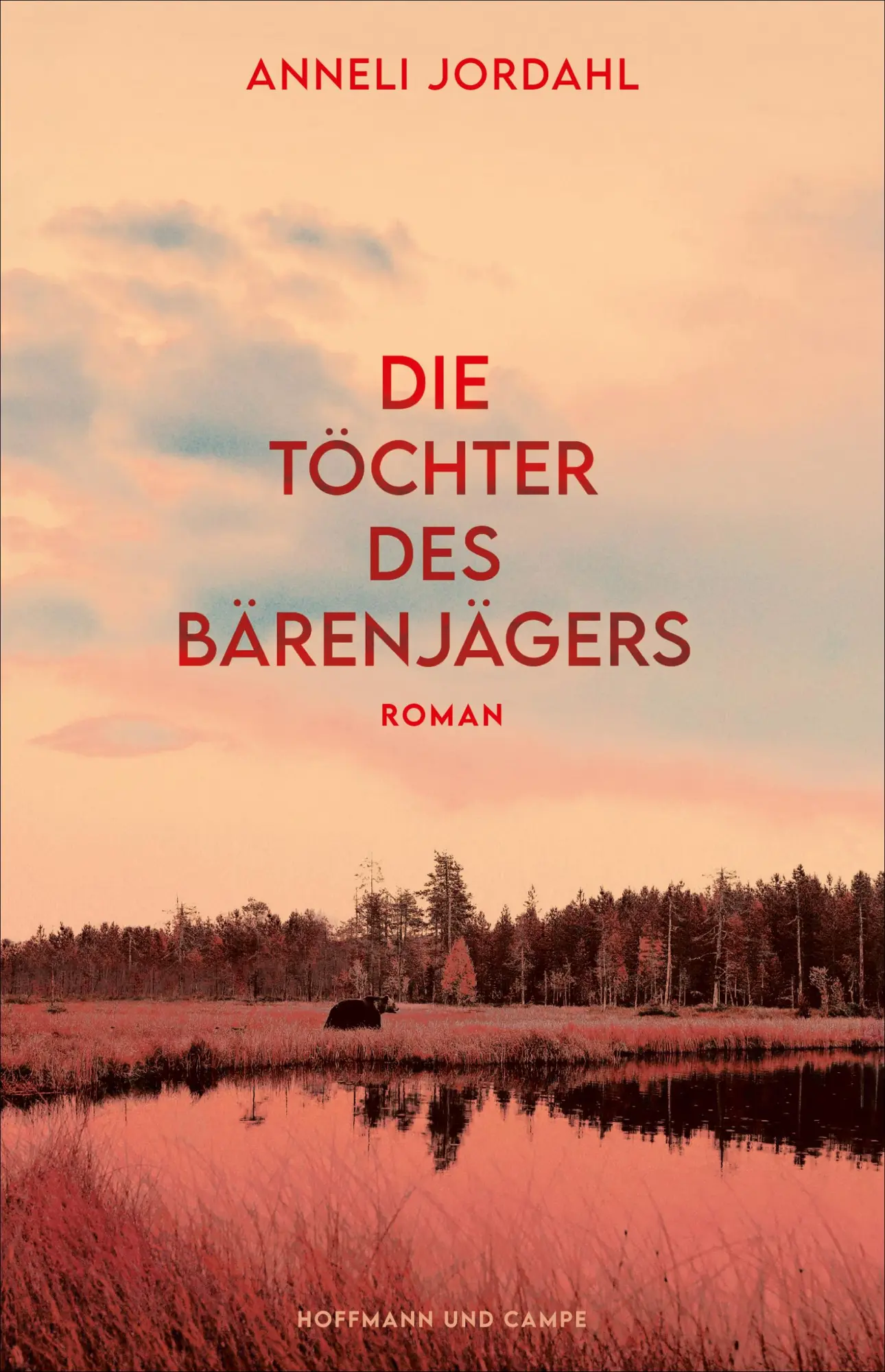 Cover: 9783455016406 | Die Töchter des Bärenjägers | Roman | Anneli Jordahl | Buch | 400 S.