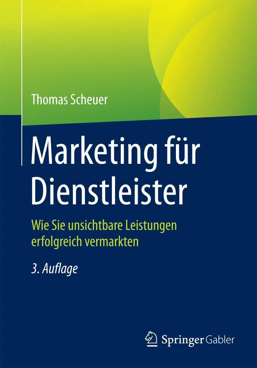 Cover: 9783658066406 | Marketing für Dienstleister | Thomas Scheuer | Taschenbuch | xv | 2015