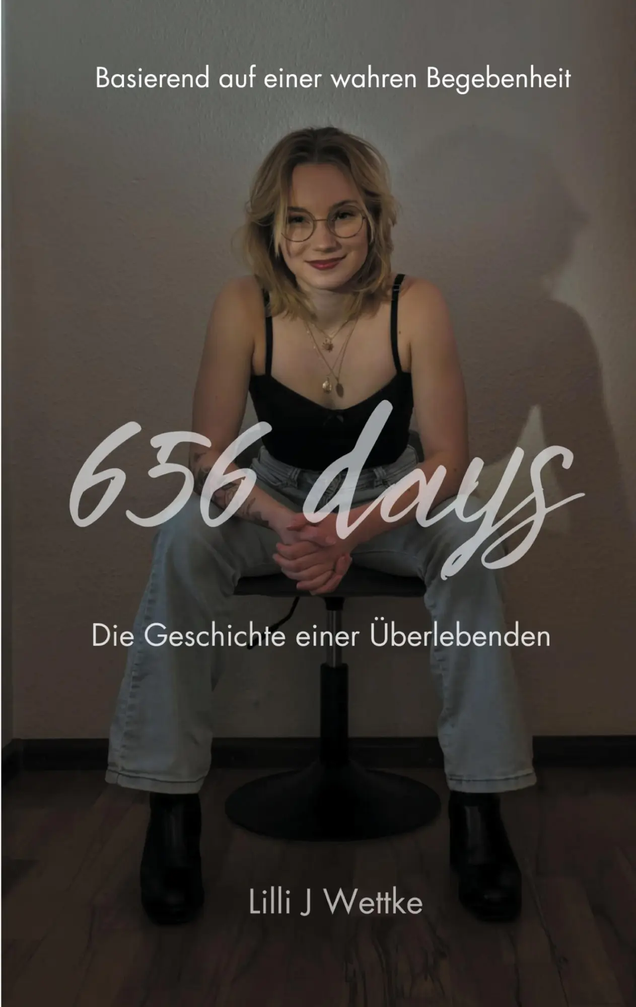 Cover: 9783819296406 | 656 days | Die Geschichte einer Überlebenden | Lilli J Wettke | Buch