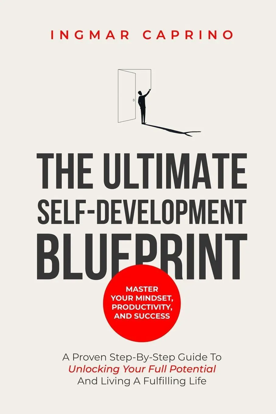 Cover: 9789083556406 | The ultimate self-development blueprint Master your mindset,...