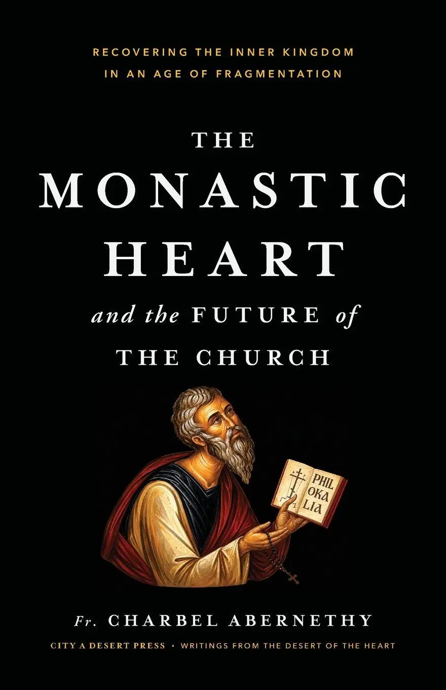 Cover: 9798996766406 | The Monastic Heart and the Future of the Church | Abernethy | Buch
