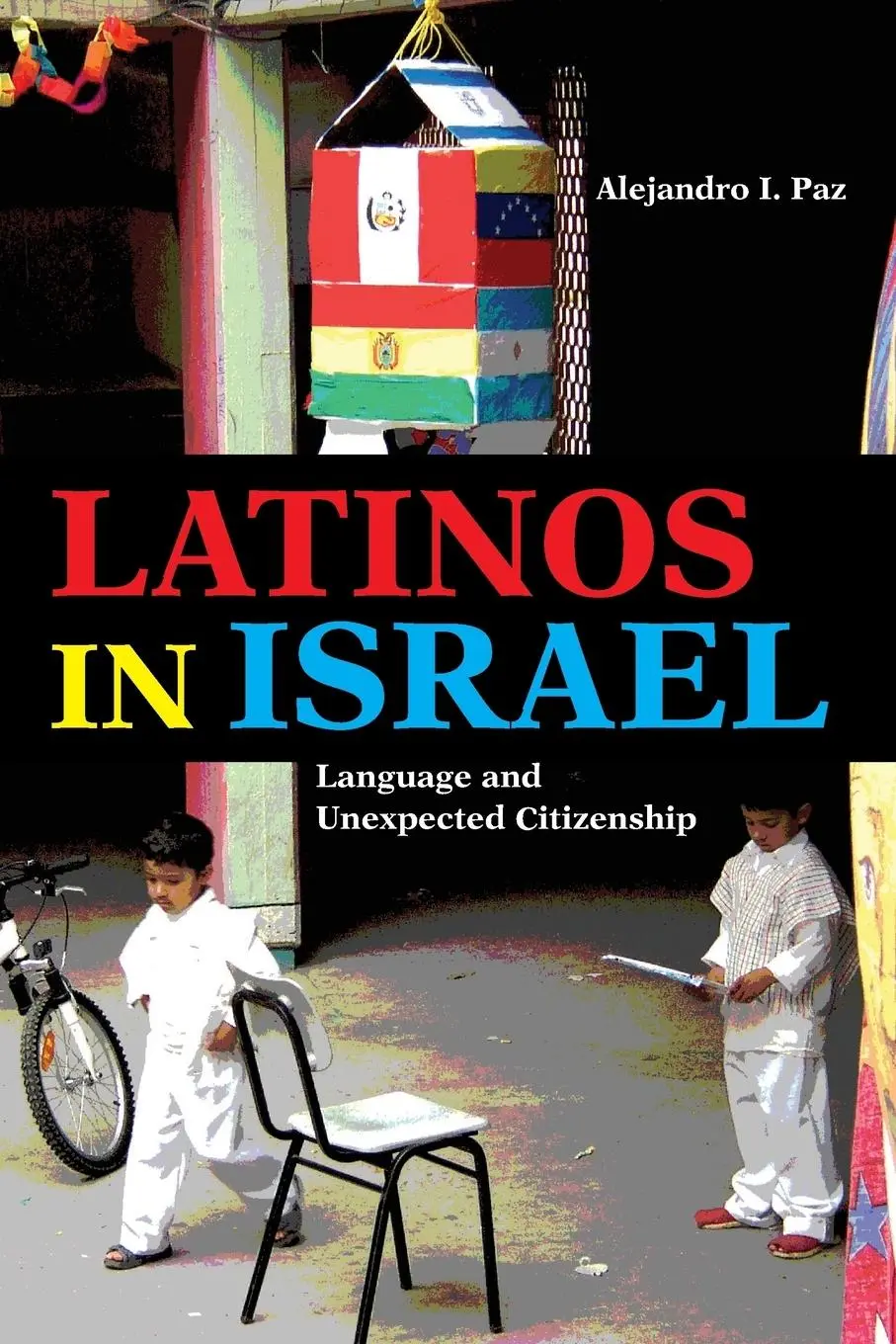 Cover: 9780253036506 | Latinos in Israel | Language and Unexpected Citizenship | Paz | Buch