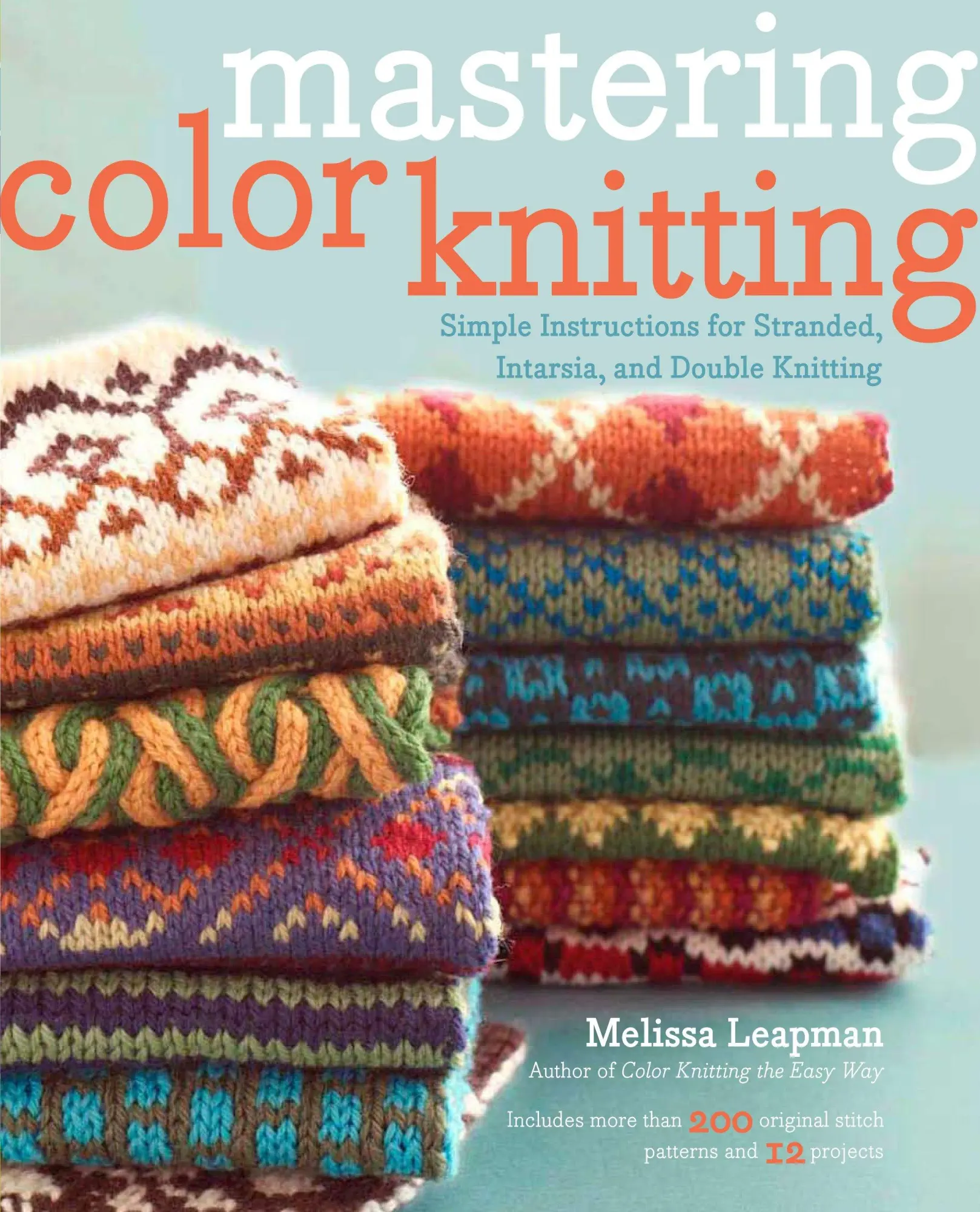 Cover: 9780307586506 | Mastering Color Knitting | Melissa Leapman | Taschenbuch | Englisch