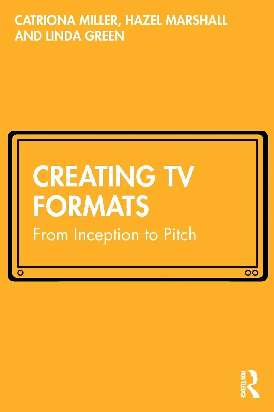 Cover: 9780367506506 | Creating TV Formats | From Inception to Pitch | Miller (u. a.) | Buch