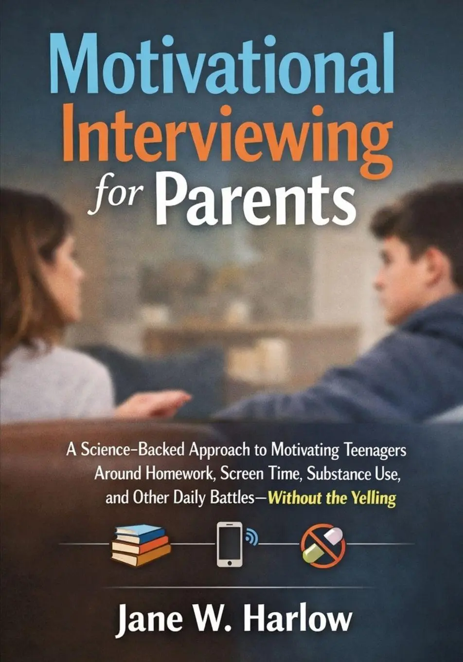 Cover: 9781923646506 | Motivational Interviewing for Parents | Jane W. Harlow | Taschenbuch