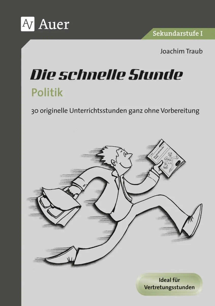 Cover: 9783403076506 | Die schnelle Stunde Politik | Joachim Traub | Broschüre | 72 S. | 2015