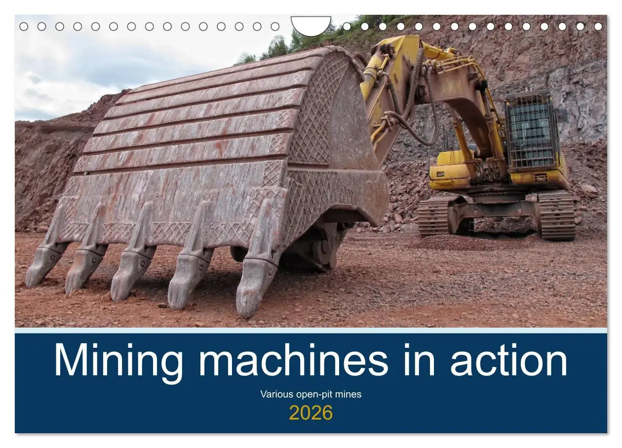 Cover: 9783516556506 | Mining machines in action - Various open-pit mines (Wall Calendar...