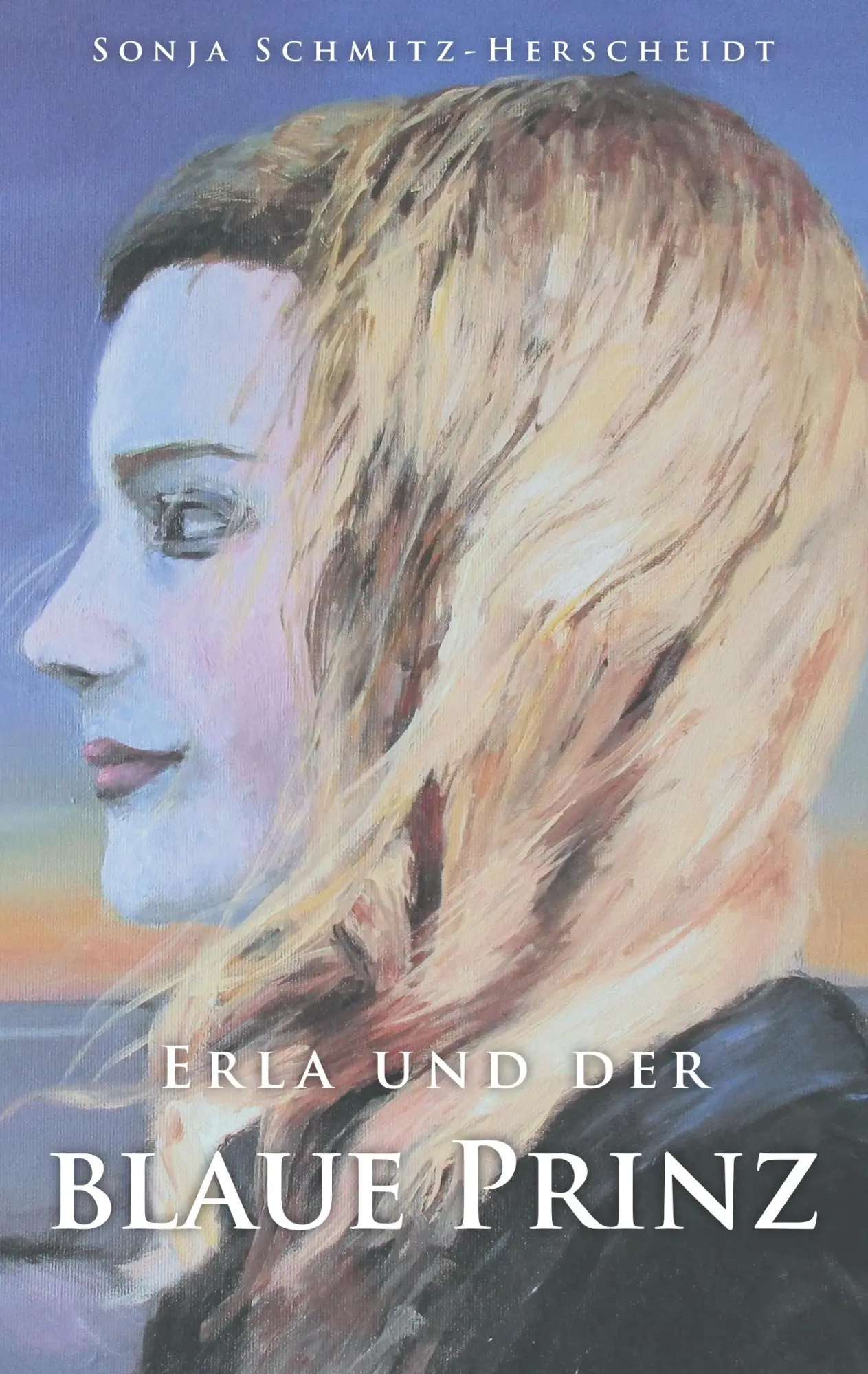 Cover: 9783740746506 | Erla und der Blaue Prinz | Sonja Schmitz-Herscheidt | Taschenbuch