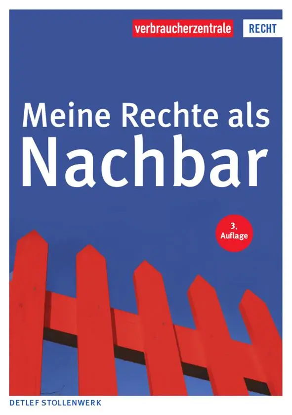 Cover: 9783863366506 | Meine Rechte als Nachbar | Detlef Stollenwerk | Taschenbuch | 176 S.