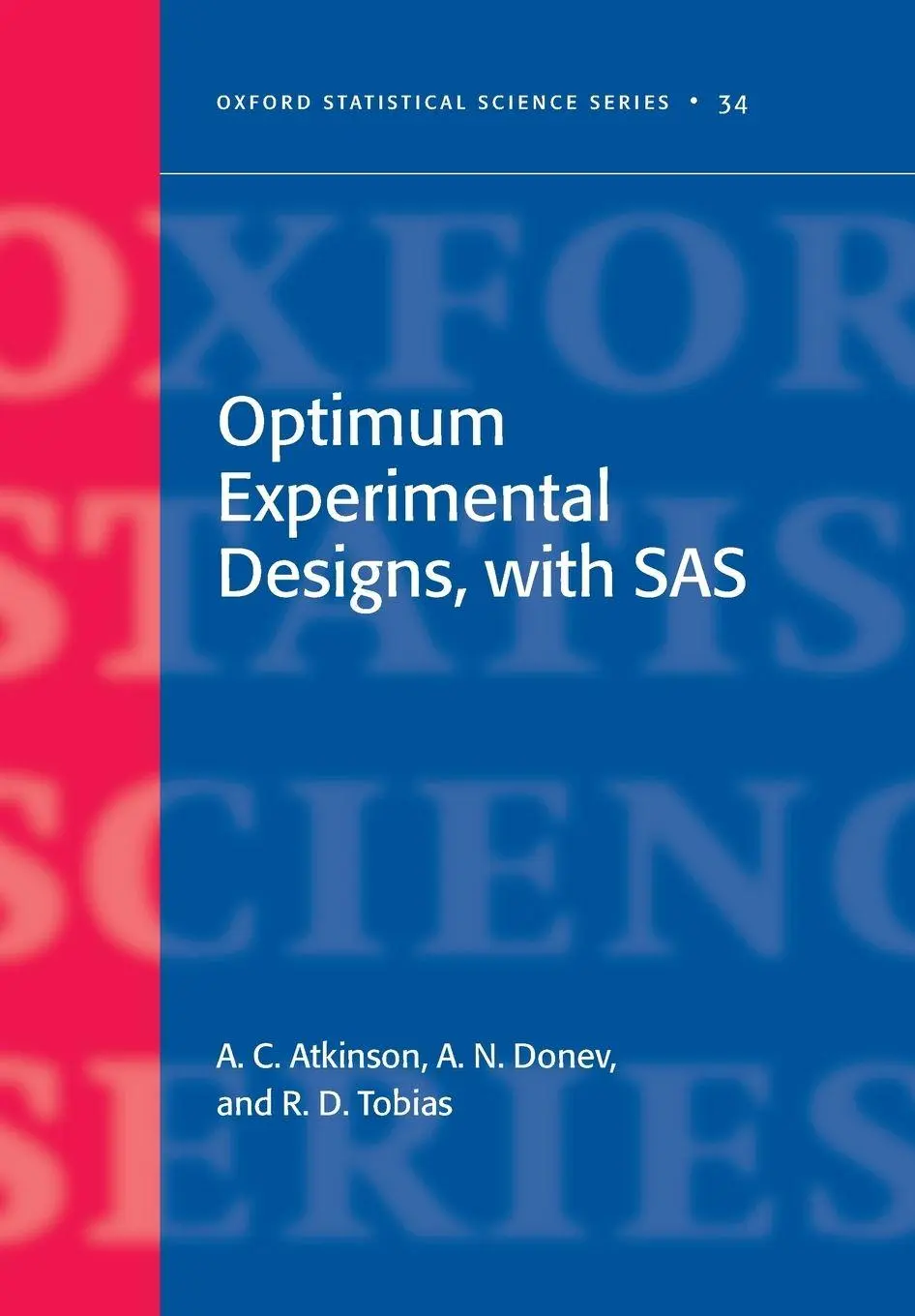 Cover: 9780199296606 | Optimum Experimental Designs, with SAS | A. C. Atkinson (u. a.) | Buch