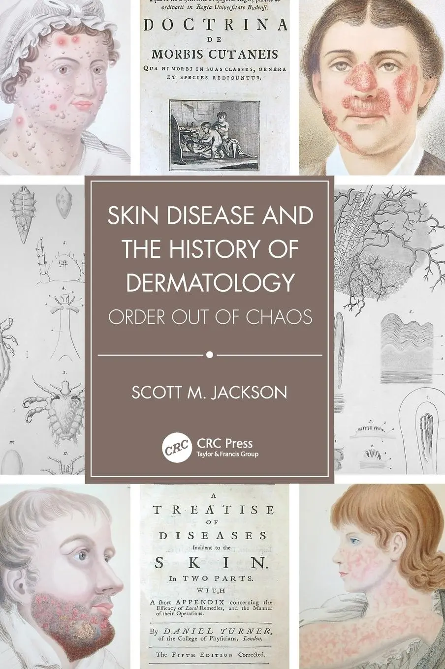 Cover: 9781032226606 | Skin Disease and the History of Dermatology | Order Out of Chaos