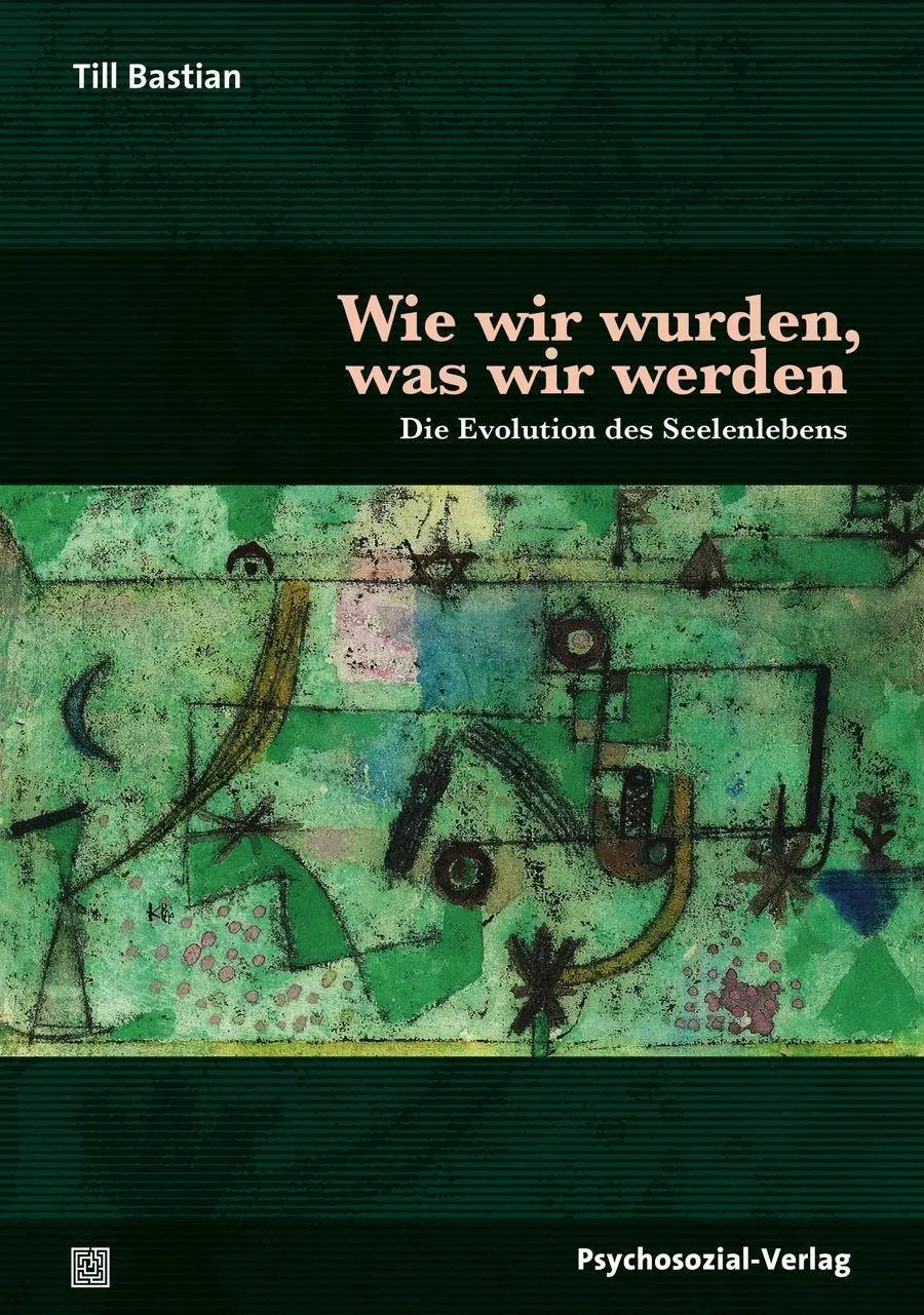 Cover: 9783837926606 | Wie wir wurden, was wir werden | Till Bastian | Taschenbuch | 213 S.