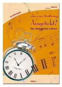 Cover: 9783872266606 | Ausgetickt? - Die Stunde der Uhren | Gerhard A/Weiler, Gerhard Meyer